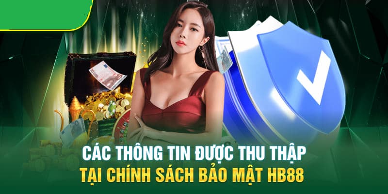 chinh-sach-bao-mat-hb88-thu-thap