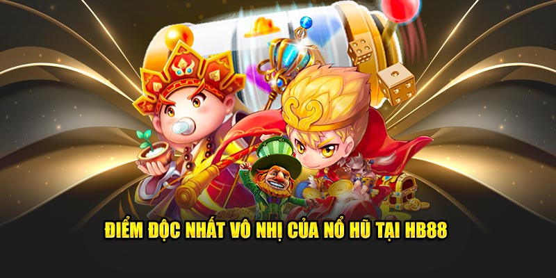 diem-doc-nhat-vo-nhi-cua-no-hu-tai-hb88