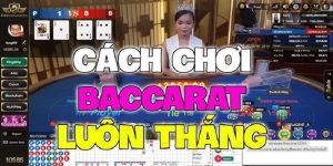 thumb-cach-choi-baccarat-truc-tuyen-luon-thang-min